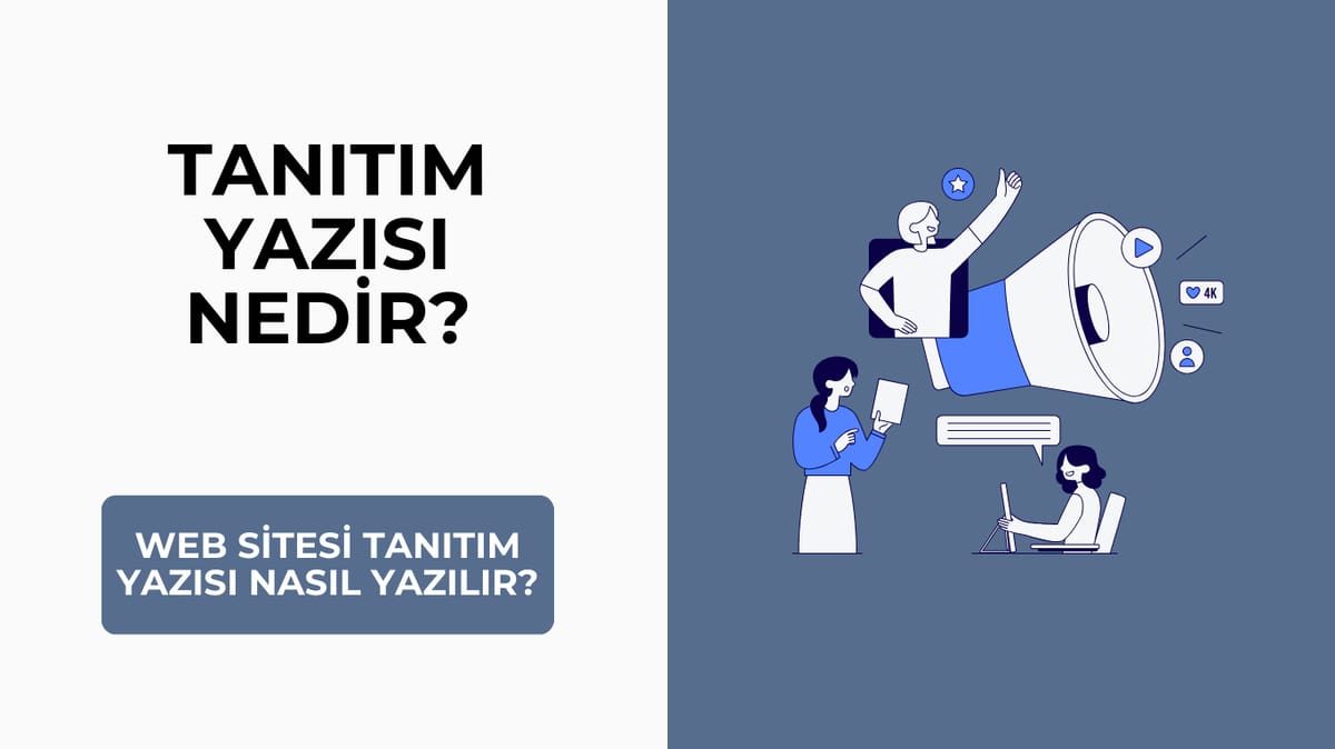 Tanıtım Yazısı Nedir? Web Sitesi Tanıtım Yazısı Nasıl Yazılır?